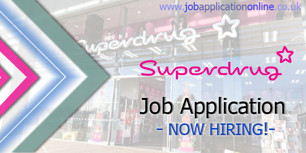 Superdrug Job Application 