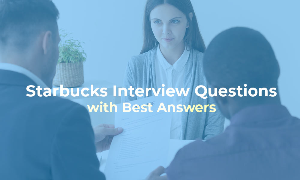Starbucks Interview Questions