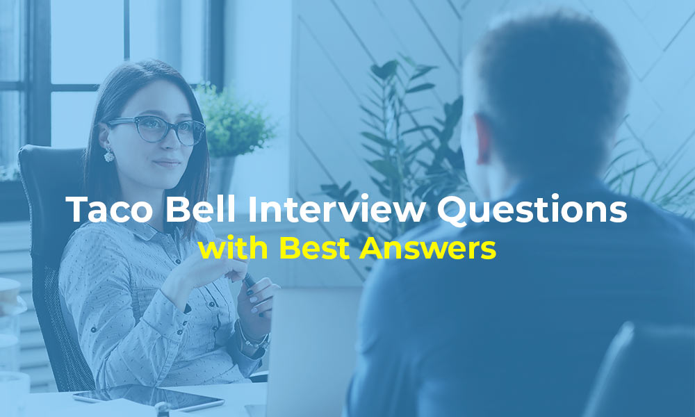 Taco Bell Interview Questions